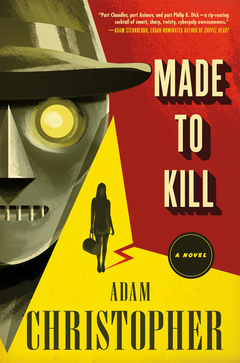 Illustration for article titled Enter to win a signed copy of Adam Christopher’s sci-fi-noir novel Made To Kill